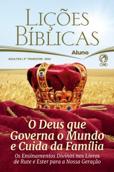 LICOES BIBLICAS ADULTOS ALUNO AMPLIADA (3 TRIMESTRE / 2024)