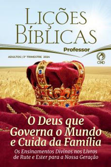 LICOES BIBLICAS ADULTOS PROFESSOR AMPLIADA (3 TRIMESTRE / 2024)